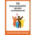 55 Kapcsolatépítő Kérdés Családoknak - Beszélgetésindító Kártyajáték Közös Élményekhez, Mélyebb Kapcsolódáshoz és Minőségi Családi Időhöz