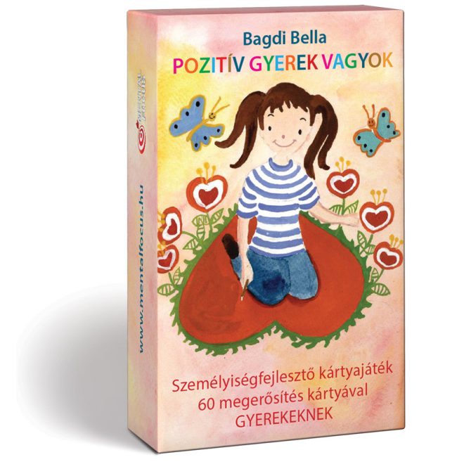 Pozitív Gyerek Vagyok - Inspiráló Megerősítés Kártyák Gyerekeknek a Magabiztosság, Önértékelés és Lelki Erő Fejlesztéséhez