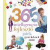 Neveljünk Egészséges Gyereket Ismeretterjesztő Könyv Felnőtteknek - 365 Intelligenciafejlesztő Játék Gyerekeknek (ÚJ) 