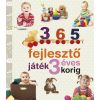 Neveljünk Egészséges Gyereket Ismeretterjesztő Könyv Felnőtteknek - 365 fejlesztő játék 3 éves korig (ÚJ) 